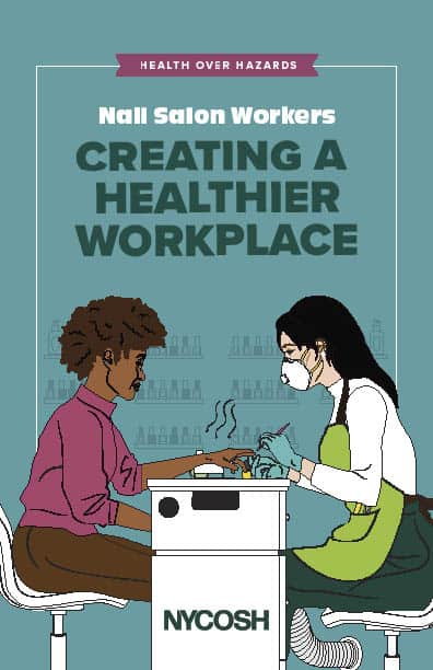 NYCOSH - Illustration of a nail salon worker wearing a mask giving a manicure to a client, featuring text by NYCOSH promoting a healthier workplace for nail salon workers.