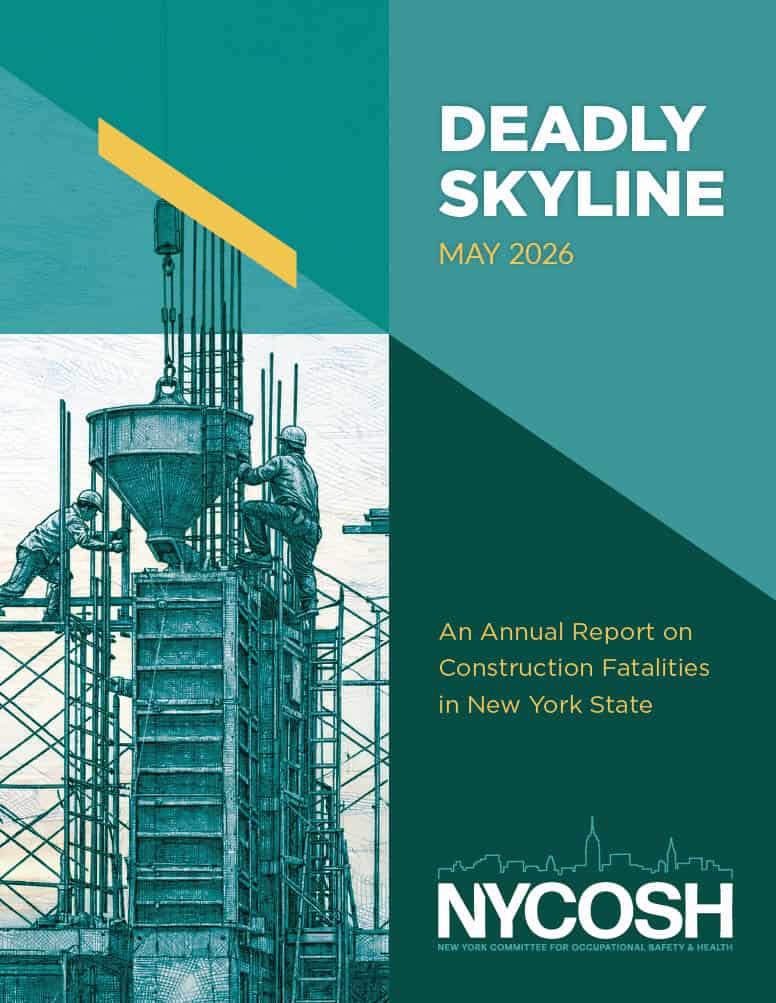 NYCOSH - Cover of a report titled "Deadly Skyline May 2026" by NYCOSH, featuring a drawing of construction workers on scaffolding and text about construction fatalities in New York State.